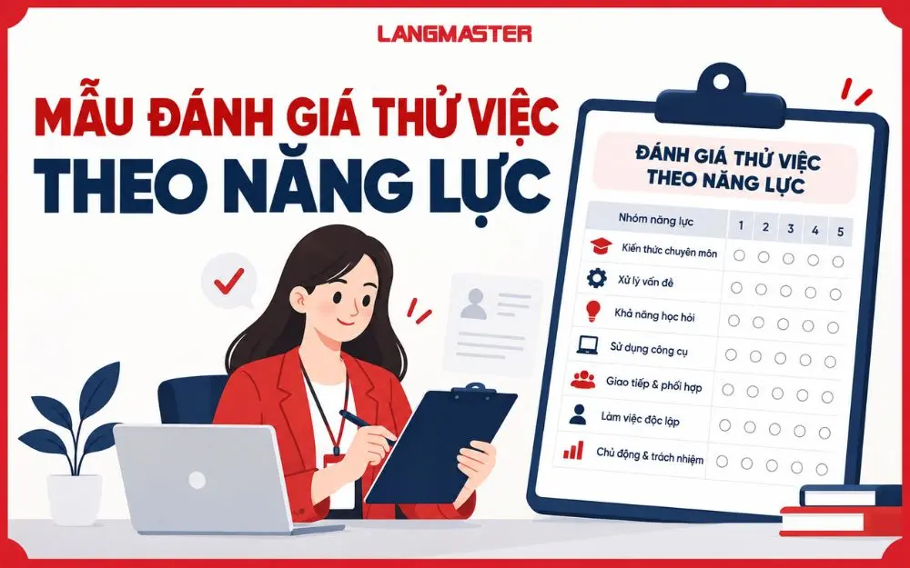 Mẫu đánh giá thử việc theo năng lực với thang điểm rõ ràng.