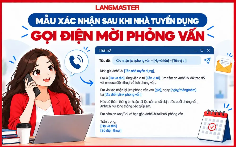 Mẫu email xác nhận lịch sau khi nhà tuyển dụng gọi mời phỏng vấn.