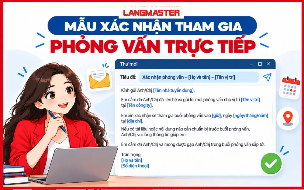 Mẫu email xác nhận tham gia phỏng vấn trực tiếp rõ ràng, chuyên nghiệp.