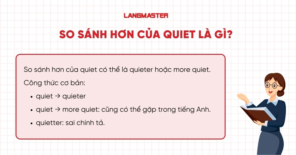 So sánh hơn của Quiet là gì?