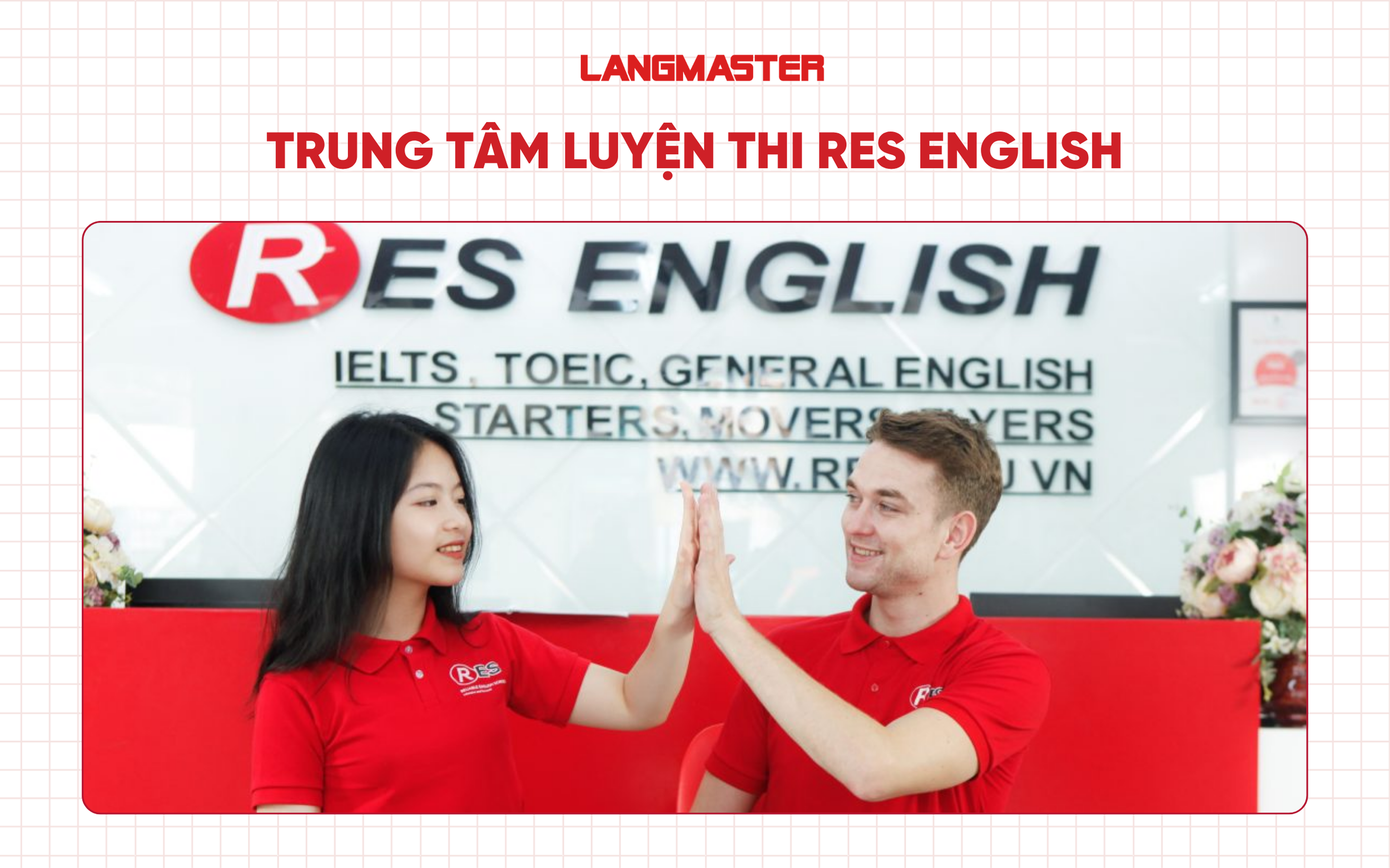 Trung tâm IELTS uy tín Hà Nội - Anh ngữ RES