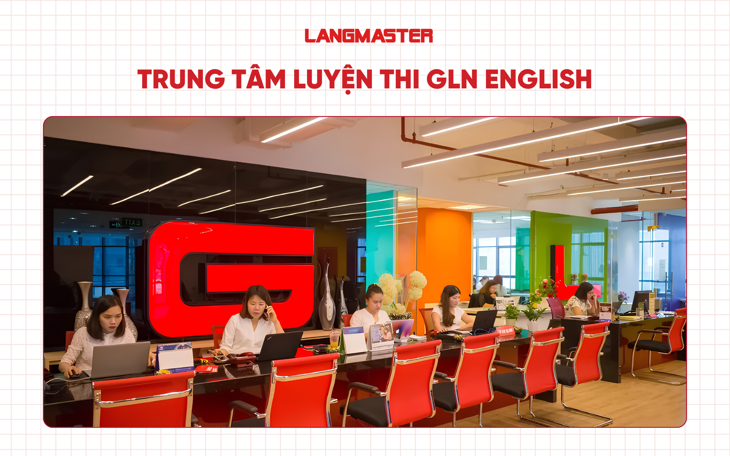 Trung tâm IELTS uy tín Hà Nội - GLN English Center