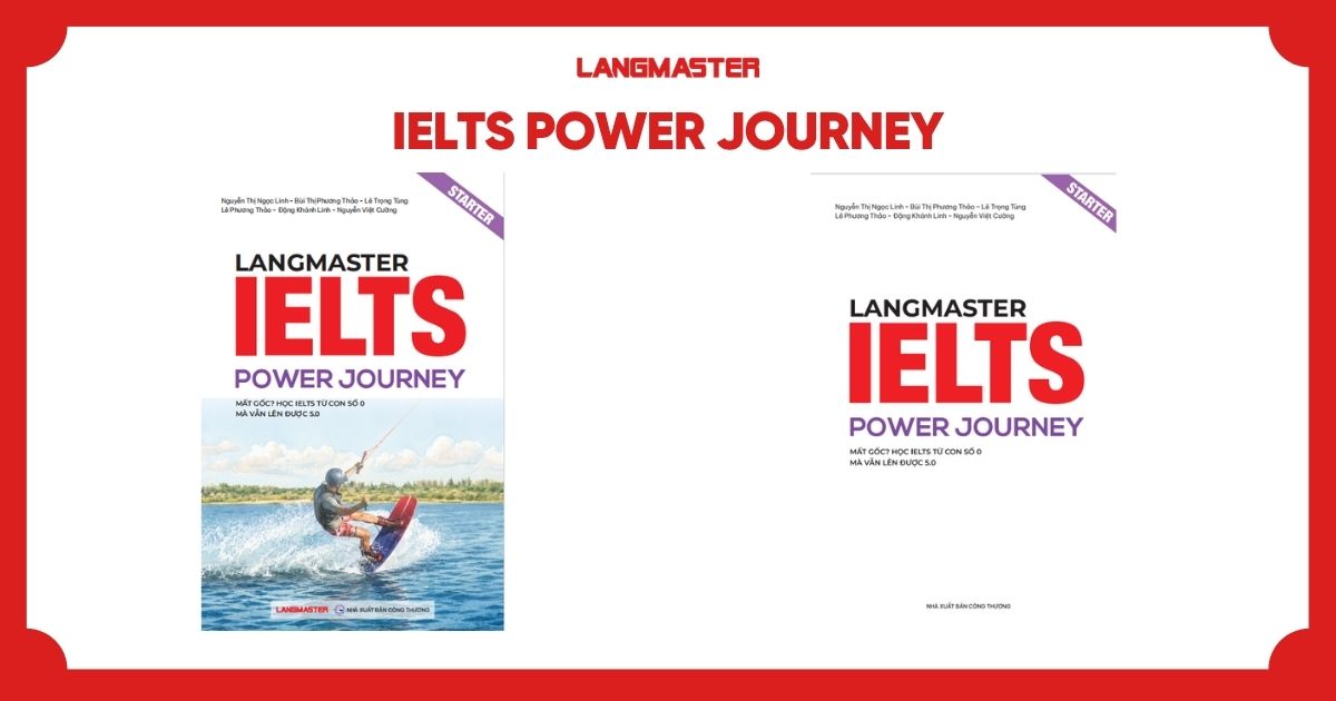 IELTS Power Journey – Lộ trình tự học IELTS từng bước từ mất gốc