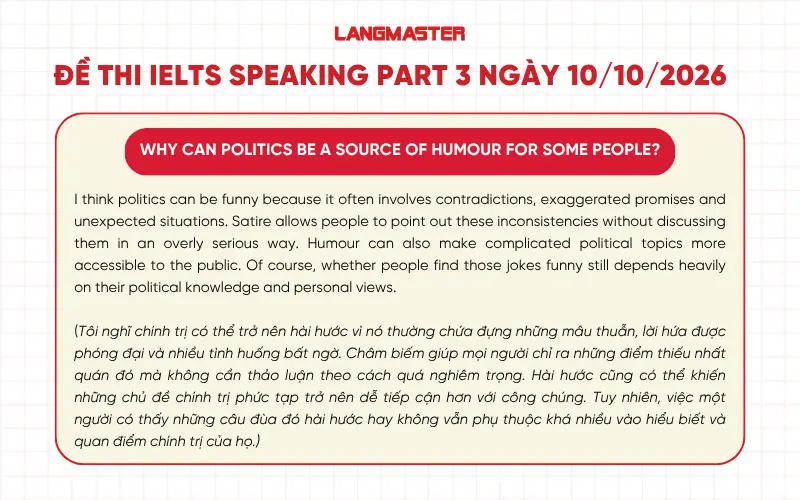 Why can politics be a source of humour for some people? IELTS Speaking Part 3 ngày 10/10/2026