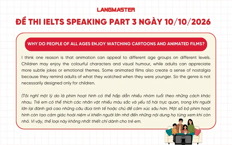 Why do people of all ages enjoy watching cartoons and animated films? IELTS Speaking Part 3 ngày 10/10/2026