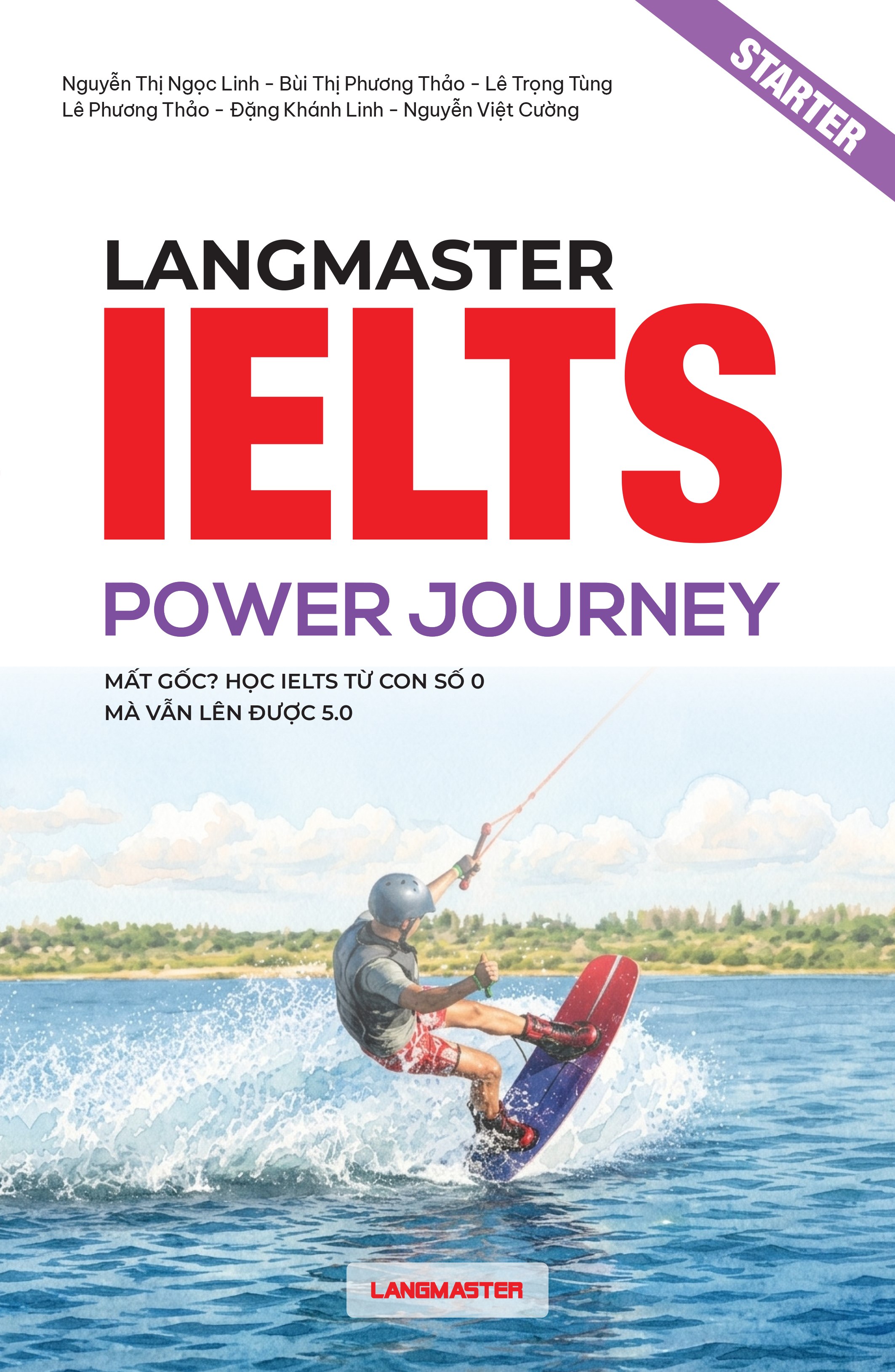Langmaster IELTS Power Journey – IELTS Starters (Band 0–3.0)