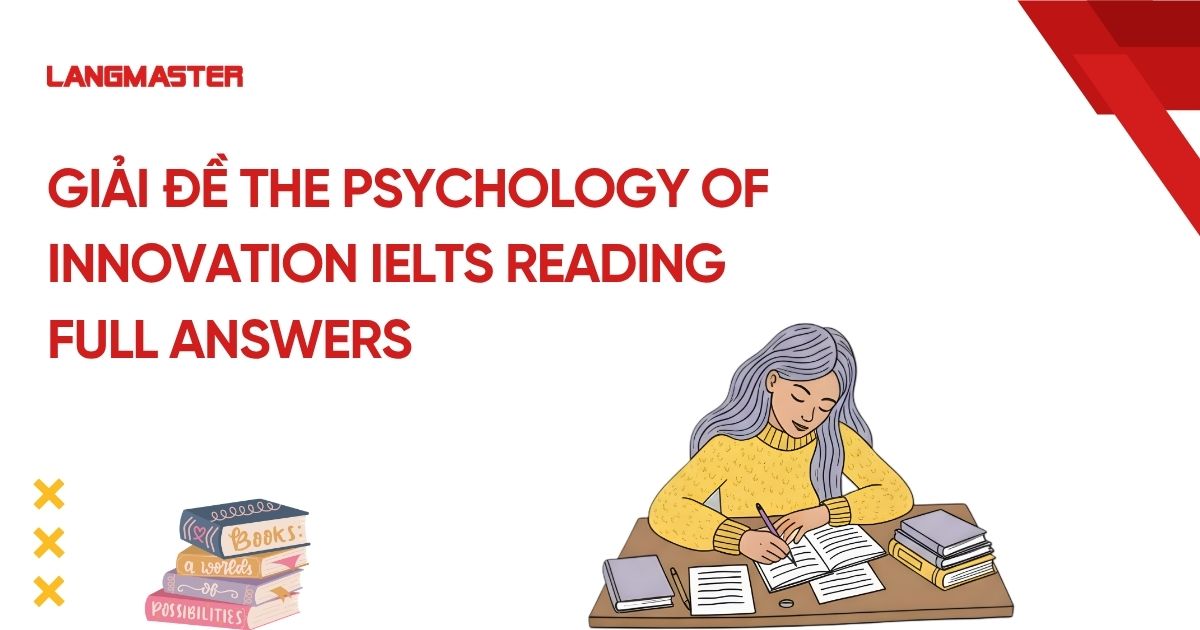 Giải đề The psychology of innovation IELTS Reading FULL ANSWERS