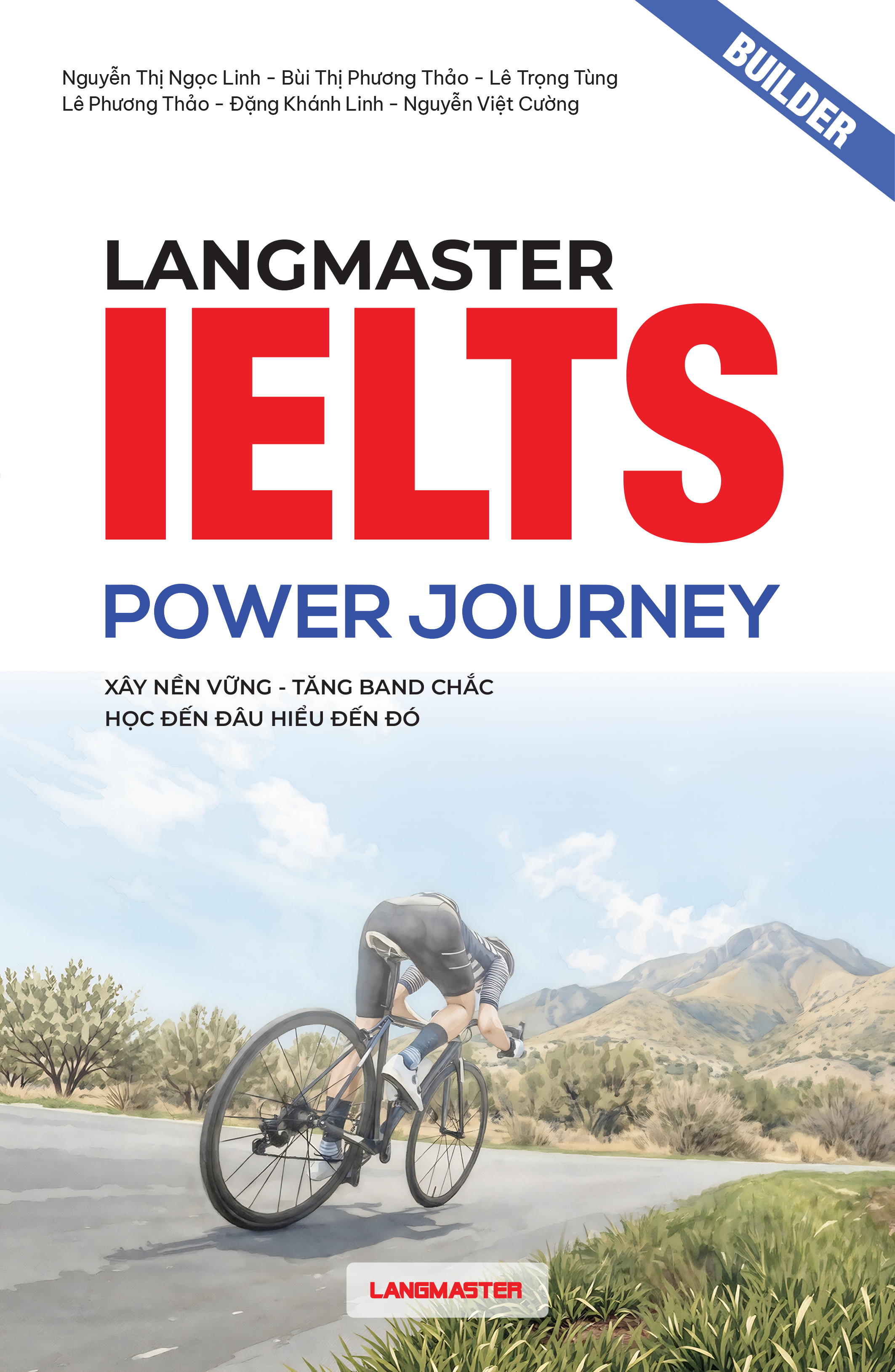 Langmaster IELTS Power Journey Builders (Quyển 2: Band 3.0 → 4.0)